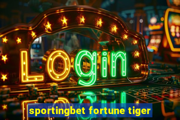 sportingbet fortune tiger